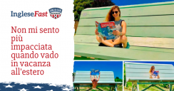 Non mi sento più impacciata quando vado in vacanza all’estero