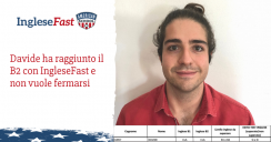 Davide ha raggiunto il B2 con IngleseFast e non vuole fermarsi